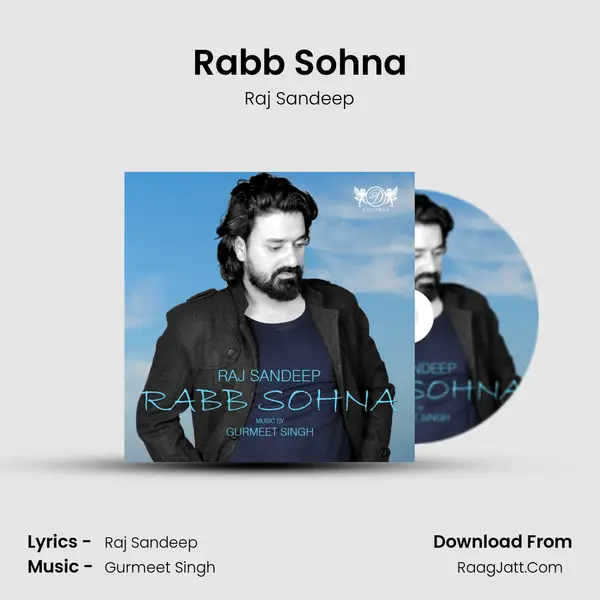 Rabb Sohna - Raj Sandeep