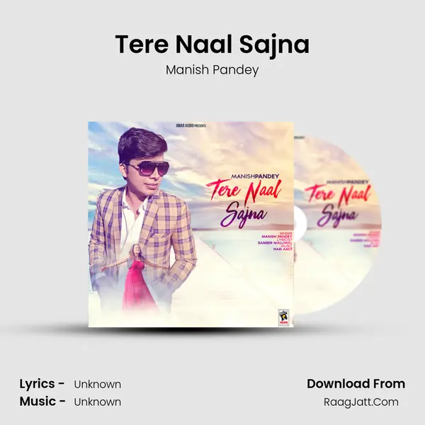 Tere Naal Sajna MP3 Song by Manish Pandey Cover