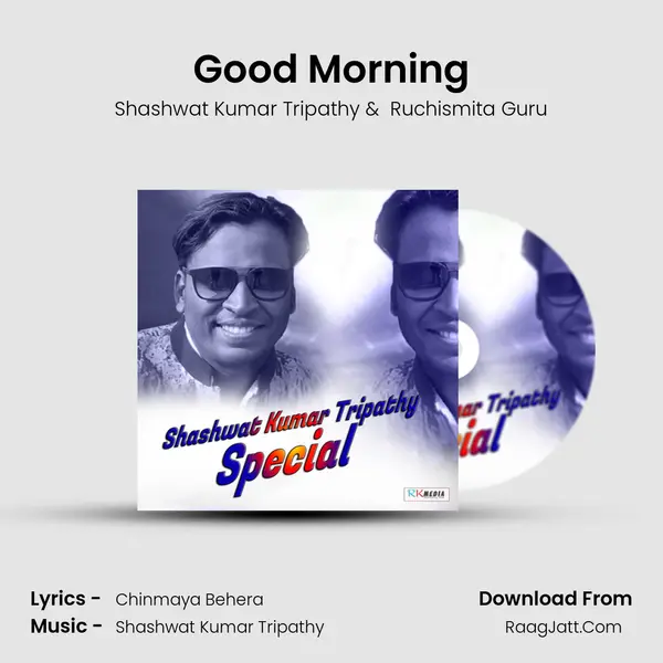 Good Morning MP3 Song by Shashwat Kumar Tripathy Cover