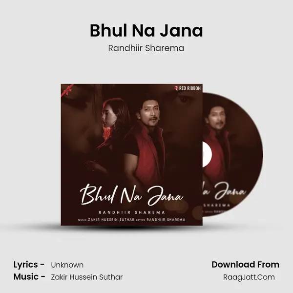 Bhul Na Jana MP3 Song by Randhiir Sharema Cover