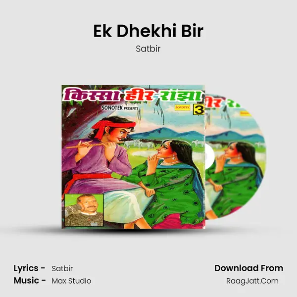 Ek Dhekhi Bir MP3 Song by Satbir Cover