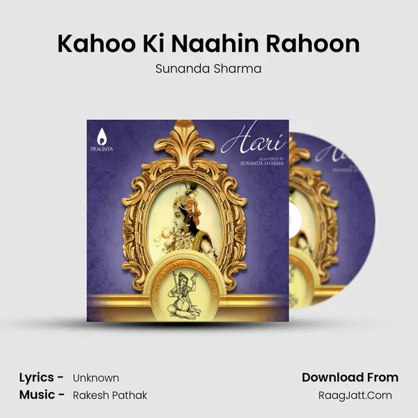 Kahoo Ki Naahin Rahoon mp3 song