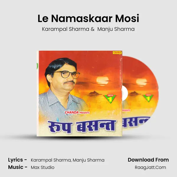 Le Namaskaar Mosi MP3 Song by Karampal Sharma Cover