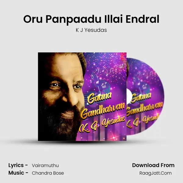 Oru Panpaadu Illai Endral MP3 Song by K J Yesudas Cover