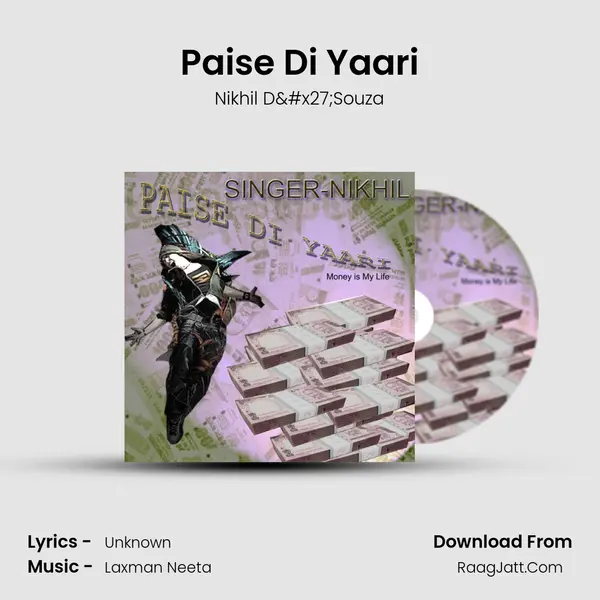 Paise Di Yaari - Nikhil D'Souza