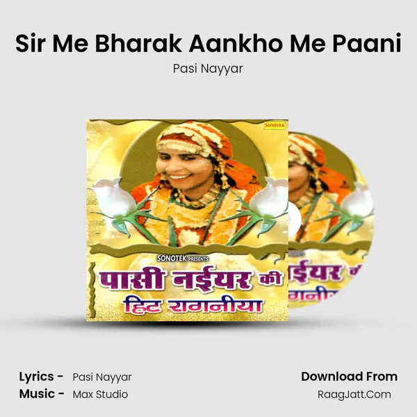 Sir Me Bharak Aankho Me Paani MP3 Song by Pasi Nayyar Cover