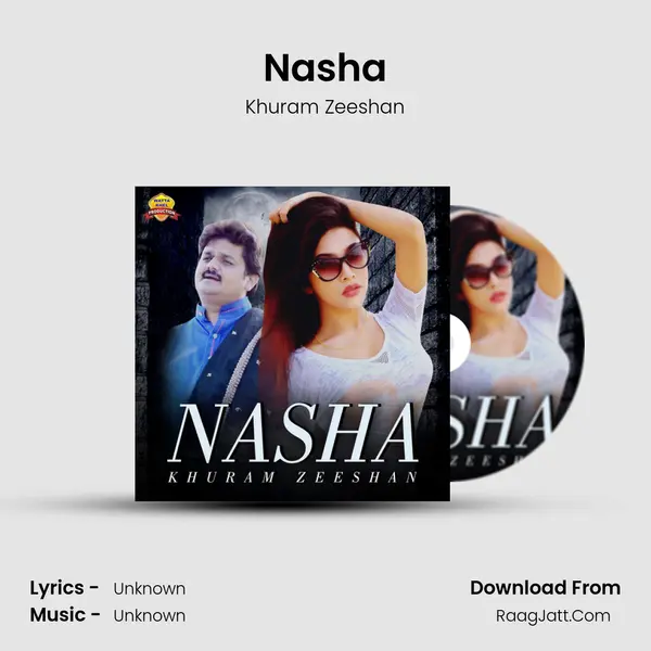 Nasha MP3 Song by Khuram Zeeshan Cover