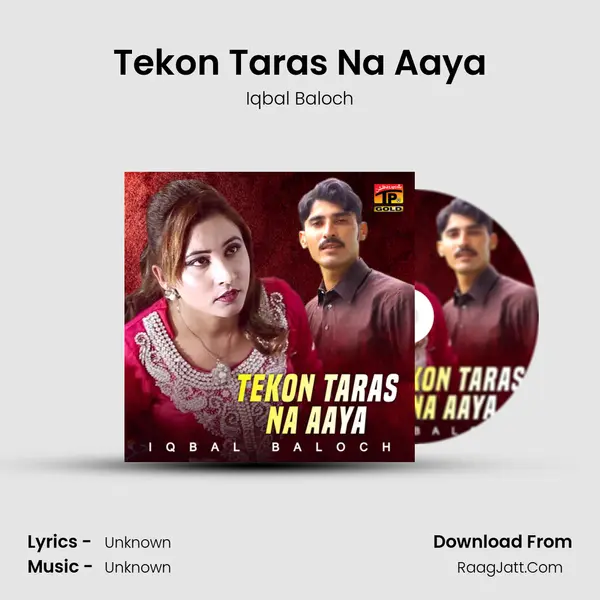 Tekon Taras Na Aaya MP3 Song by Iqbal Baloch Cover