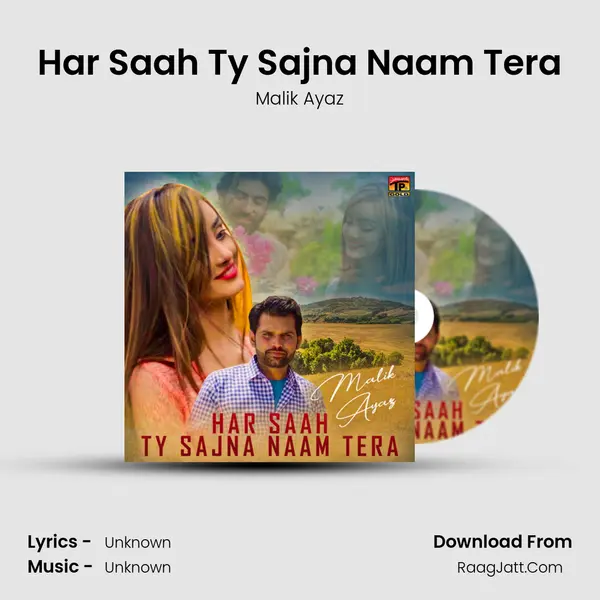 Har Saah Ty Sajna Naam Tera MP3 Song by Malik Ayaz Cover
