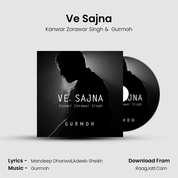 Ve Sajna MP3 Song by Kanwar Zorawar Singh Cover