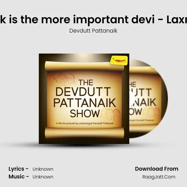 Who do you think is the more important devi - Laxmi or Saraswati? MP3 Song by Devdutt Pattanaik Cover