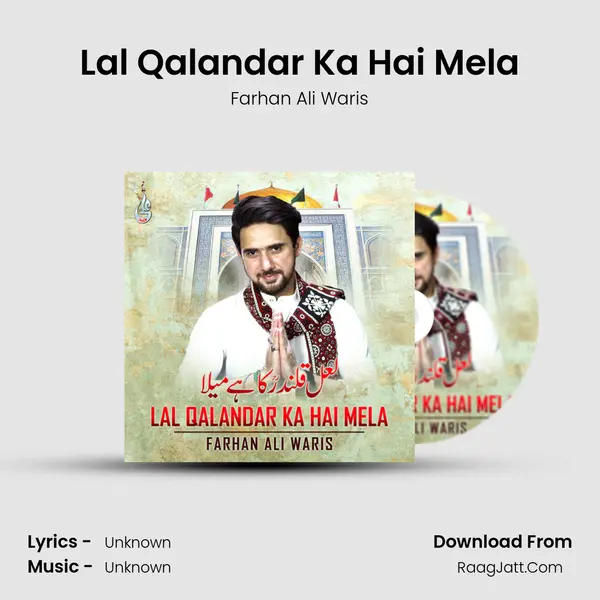 Lal Qalandar Ka Hai Mela - Single - Farhan Ali Waris