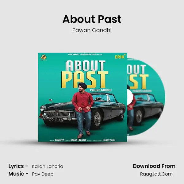About Past MP3 Song by Pawan Gandhi Cover