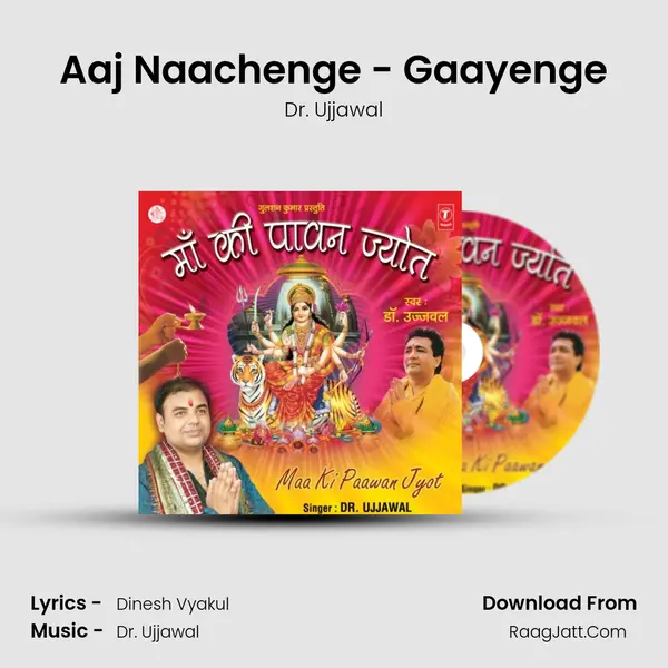 Aaj Naachenge - Gaayenge MP3 Song by Dr. Ujjawal Cover