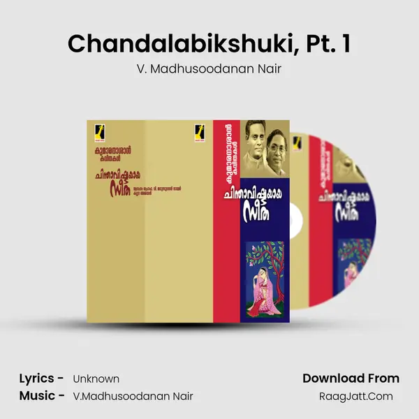 Chandalabikshuki, Pt. 1 mp3 song