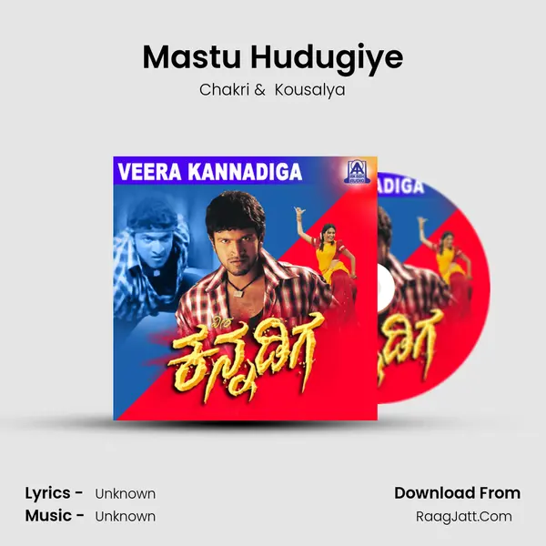 Mastu Hudugiye MP3 Song by Chakri Cover