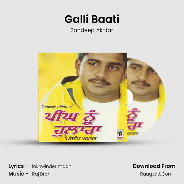 Galli Baati MP3 Song by Sandeep Akhtar Cover