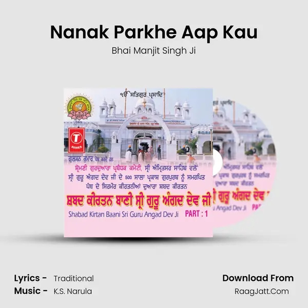 Nanak Parkhe Aap Kau MP3 Song by Bhai Manjit Singh Ji Cover