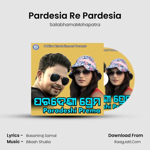 Pardesia Re Pardesia MP3 Song by SailabhamaMohapatra Cover