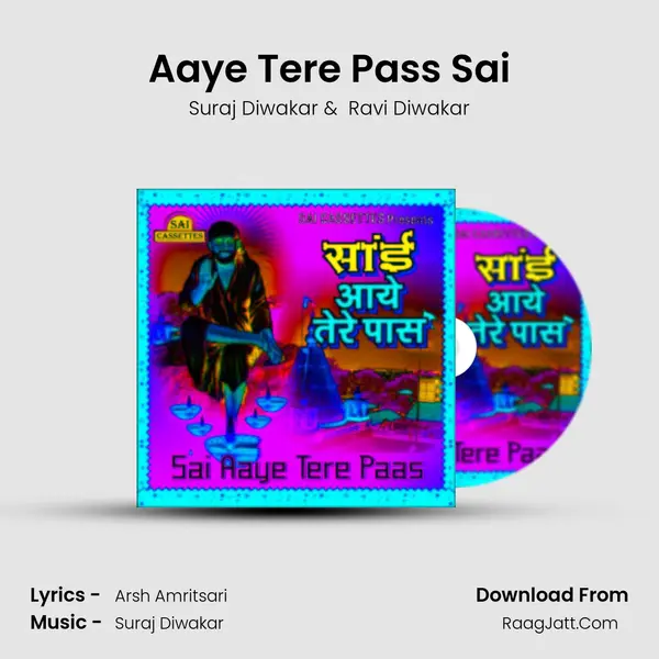 Aaye Tere Pass Sai mp3 song