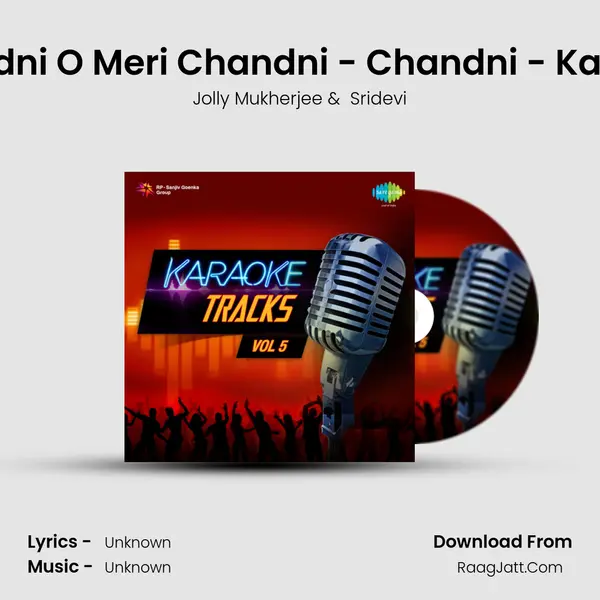 Chandni O Meri Chandni - Chandni - Karaoke MP3 Song by Jolly Mukherjee Cover