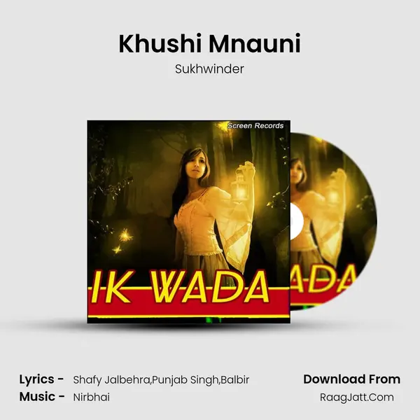 Khushi Mnauni MP3 Song by Sukhwinder Cover