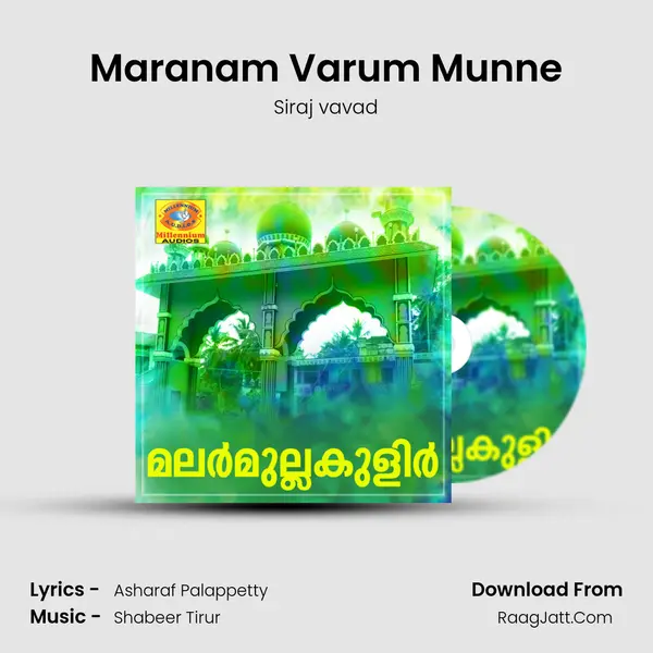 Maranam Varum Munne MP3 Song by Siraj vavad Cover