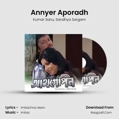 Annyer Aporadh MP3 Song by Kumar Sanu Cover