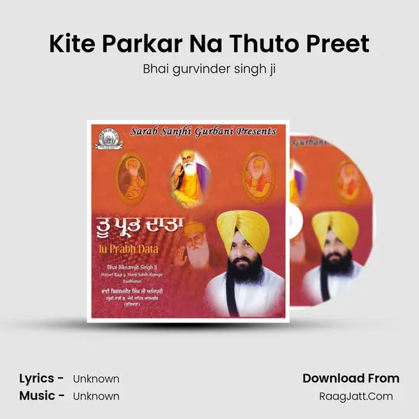 Kite Parkar Na Thuto Preet mp3 song