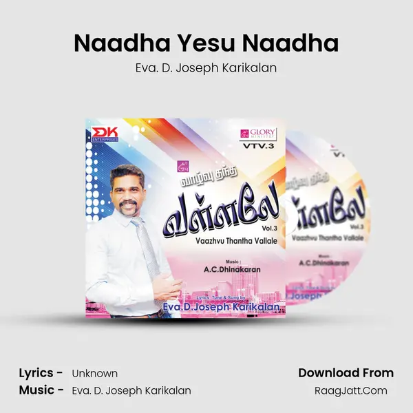 Naadha Yesu Naadha MP3 Song by Eva. D. Joseph Karikalan Cover