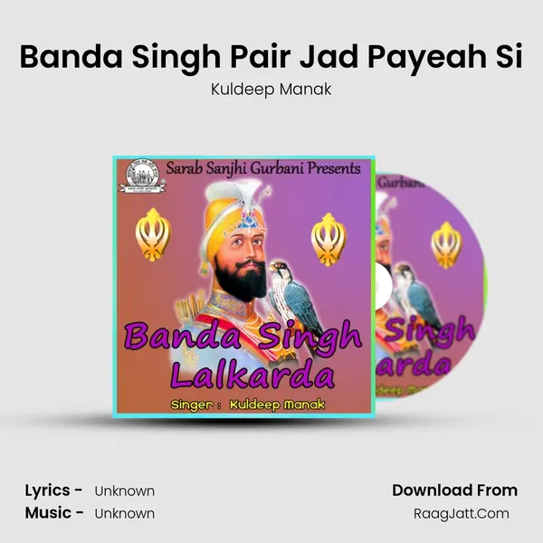 Banda Singh Pair Jad Payeah Si MP3 Song by Kuldeep Manak Cover