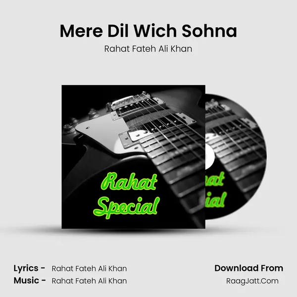 Mere Dil Wich Sohna MP3 Song by Rahat Fateh Ali Khan Cover