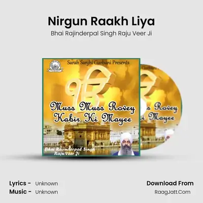 Nirgun Raakh Liya mp3 song