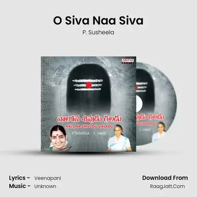 O Siva Naa Siva MP3 Song by P. Susheela Cover