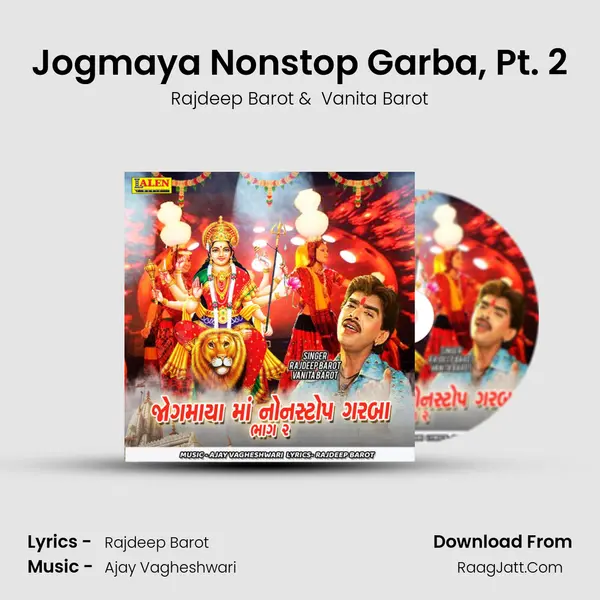 Jogmaya Nonstop Garba, Pt. 2 - Rajdeep Barot