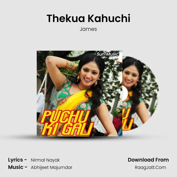 Thekua Kahuchi MP3 Song by James Cover