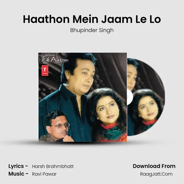 Haathon Mein Jaam Le Lo MP3 Song by Bhupinder Singh Cover