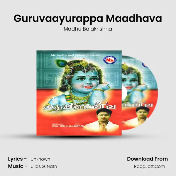 Guruvaayurappa Maadhava MP3 Song by Madhu Balakrishna Cover
