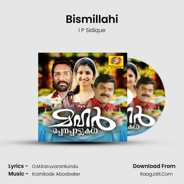 Bismillahi MP3 Song by I P Sidique Cover