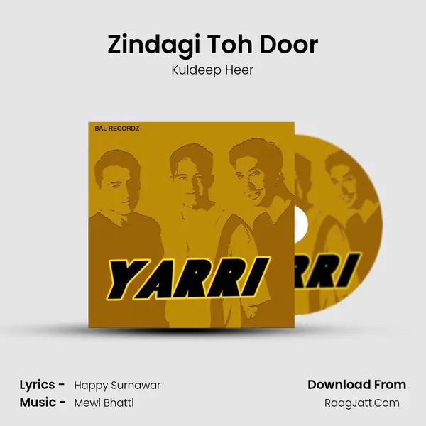 Zindagi Toh Door MP3 Song by Kuldeep Heer Cover