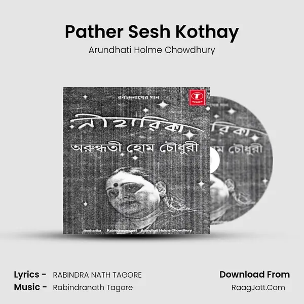 Pather Sesh Kothay MP3 Song by Arundhati Holme Chowdhury Cover
