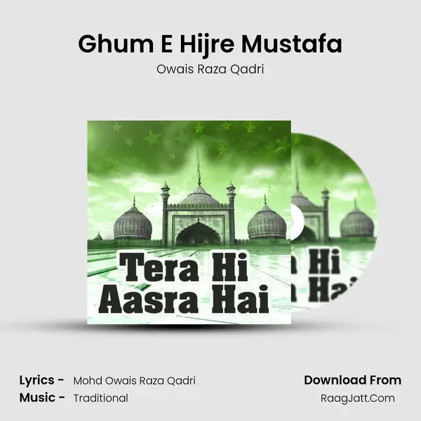Ghum E Hijre Mustafa MP3 Song by Owais Raza Qadri Cover