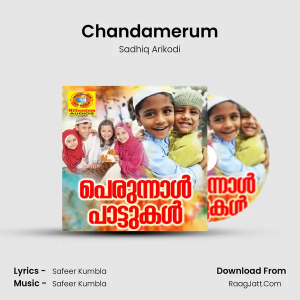 Chandamerum MP3 Song by Sadhiq Arikodi Cover