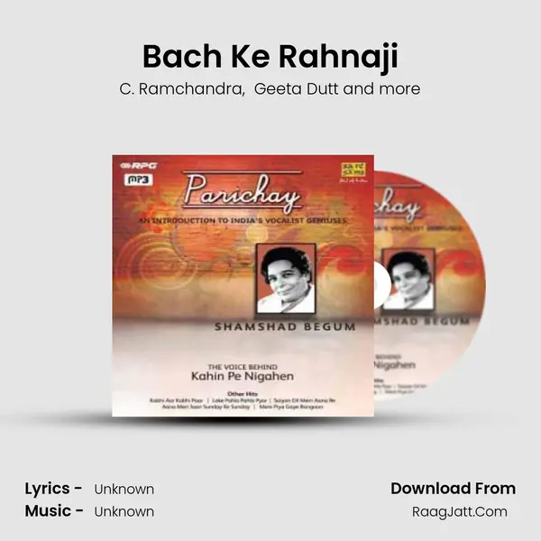 Bach Ke Rahnaji MP3 Song by C. Ramchandra Cover