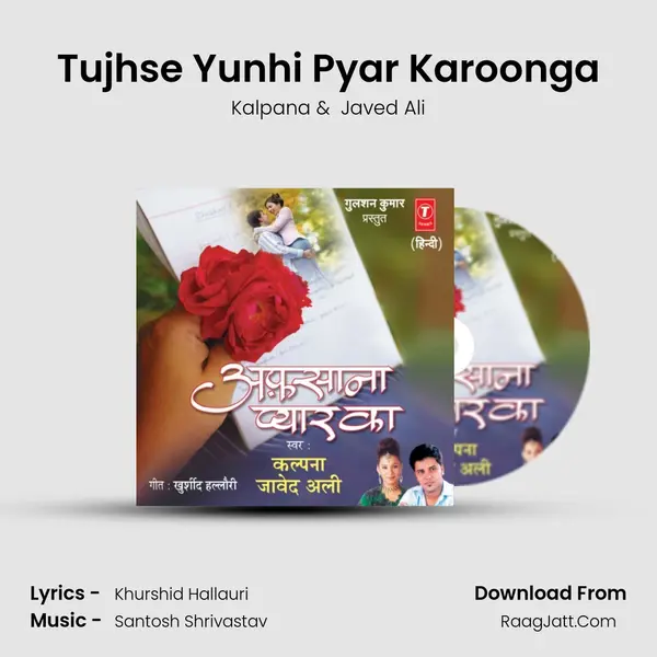 Tujhse Yunhi Pyar Karoonga MP3 Song by Kalpana Cover