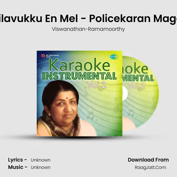 Nilavukku En Mel - Policekaran Magal MP3 Song by Viswanathan-Ramamoorthy Cover