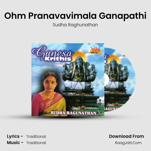 Ohm Pranavavimala Ganapathi MP3 Song by Sudha Raghunathan Cover