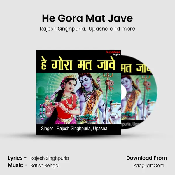 He Gora Mat Jave MP3 Song by Rajesh Singhpuria Cover