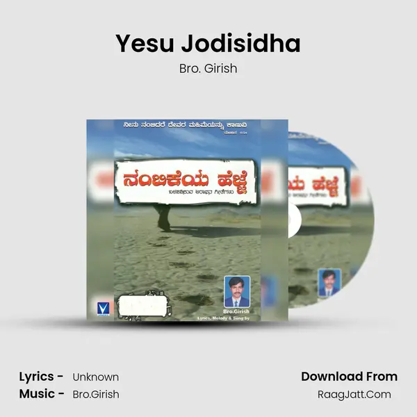 Yesu Jodisidha MP3 Song by Bro. Girish Cover