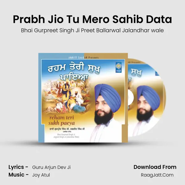 Prabh Jio Tu Mero Sahib Data MP3 Song by Bhai Gurpreet Singh Ji Preet Ballarwal Jalandhar wale Cover